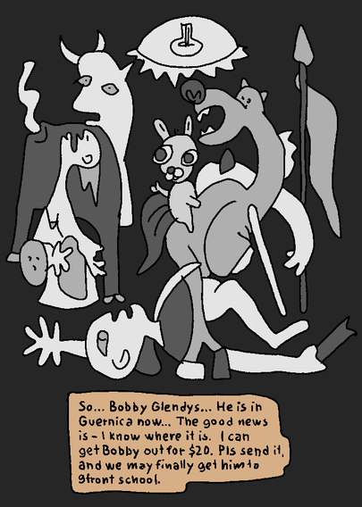 Bobby Glendys is in Guernica now. I can get him out for $20, pls send it now. We may finally get him to 9front school!